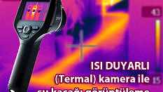 Termal Kamera ile Su Kaçağı Bulma